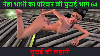 Neha Bhabhi’s Steamy Night: A Wild Ride In Part 64
