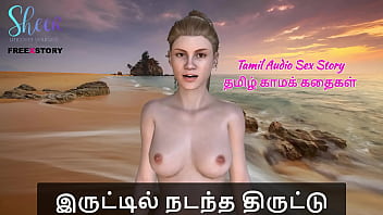 A Steamy Tamil Audio Tale Of Forbidden Desires And Secret Encounters